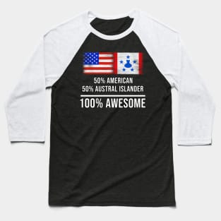 50% American 50% Austral Islander 100% Awesome - Gift for Austral Islander Heritage From Austral Islands Baseball T-Shirt